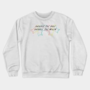 Double the bow double the power- with colorful bow details Crewneck Sweatshirt